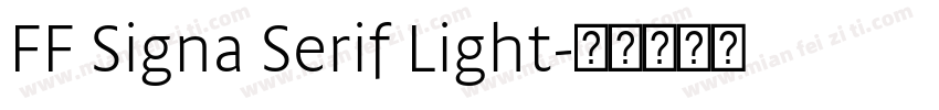 FF Signa Serif Light字体转换